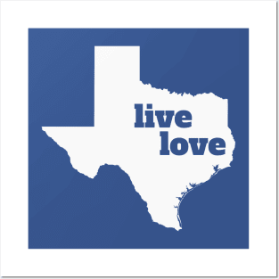 Texas - Live Love Texas Posters and Art